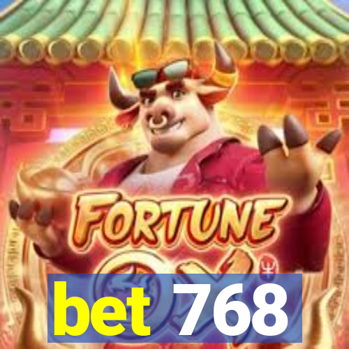 bet 768